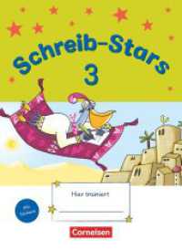 Schreib-Stars - 3. Schuljahr : &Uuml;bungsheft - Mit L&ouml;sungen (Schreib-Stars) （2015. 64 S. m. zahlr. Illustr., Beilage: Sticker u. L&ouml;sungen. 25.）