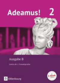 Adeamus! - Ausgabe B - Latein als 1. Fremdsprache - Band 2 : Texte, Übungen, Begleitgrammatik (Adeamus!) （2018. 240 S. 26.7 cm）