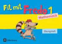 Fredo - Mathematik - Zu Ausgabe A - 2015 und Ausgabe B - 1. Schuljahr : Übungsheft - Fit mit Fredo 1 (Fredo - Mathematik) （Nachdr. 2016. 64 S. 20.9 cm）