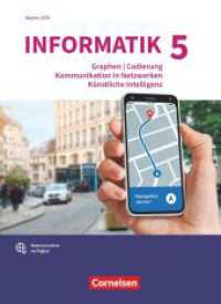 Informatik (Oldenbourg) - Gymnasium Bayern - Ausgabe 2017 - Band 5 : Graphen und Codierung, Kommunikation in Netzwerken, Künstliche Intelligenz - Band für naturwissenschaftlich-technologische Gymnasien - Schulbuch (Informatik (Oldenbourg)) （2023. 196 S. 26.6 cm）