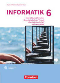 Informatik (Oldenbourg) - Gymnasium Bayern - Ausgabe 2017 - Band 6: Grundkurs (Informatik (Oldenbourg)) （2024. 204 S.）