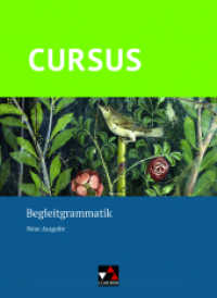 Cursus - Neue Ausgabe : Begleitgrammatik (Cursus) （2021. 176 S. 26 cm）