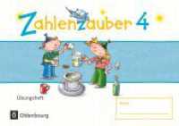 Zahlenzauber - Mathematik für Grundschulen - Materialien zu den Ausgaben 2016 und Bayern 2014 - 4. Schuljahr : Übungsheft - Mit Lösungen (Zahlenzauber -  Mathematik für Grundschulen) （2021. 64 S. 14.8 x 21 cm）