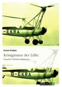 Königinnen der Lüfte : Biografien berühmter Fliegerinnen (Akademische Schriftenreihe Bd.V57896) （2008. 160 S. 210 mm）