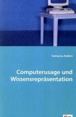 Computerusage und Wissensrepräsentation （2008. 156 S. 220 mm）