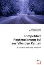 Kompetitive Routenplanung bei ausfallenden Kanten : Canadian Traveller Problem （2008. 164 S. 220 mm）
