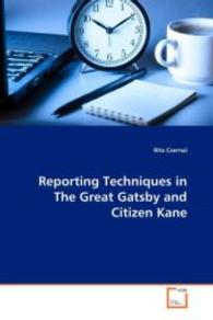 Reporting Techniques in The Great Gatsby and Citizen Kane （2008. 92 S. 220 mm）