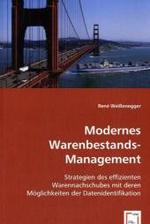 Modernes Warenbestands-Management : Strategien des effizienten Warennachschubes mit deren Möglichkeiten der Datenidentifikation （2008. 56 S. 220 mm）