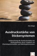 Ausdrucksstärke von Stickersystemen : Untersuchung der Ausdrucksstärke von Stickersystemen durch Vergleich mit Chomskygrammatiken und Mehrkopfautomaten （2008. 64 S. 220 mm）