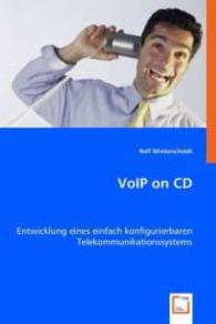 VoIP on CD : Entwicklung eines einfach konfigurierbaren Telekommunikationssystems （2008. 56 S. 220 mm）