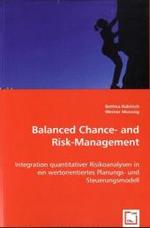Balanced Chance- and Risk-Management : Integration quantitativer Risikoanalysen in ein wertorientiertes Planungs- und Steuerungsmodell （2008. 316 S. 220 mm）
