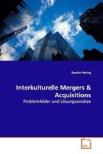 Interkulturelle Mergers : Problemfelder und Lösungsansätze （2008. 128 S. 220 mm）