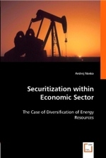 Securitization within Economic Sector : The Case of Diversification of Energy Resources （2008. 76 S. 220 mm）