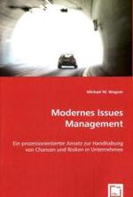 Modernes Issues Management : Ein prozessorientierter Ansatz zur Handhabung von Chancen und Risiken in Unternehmen （2008. 60 S. 220 mm）
