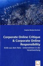 Corporate Online Critique & Corporate Online Responsibility : Kritik aus dem Netz - Unternehmen in der Verantwortung （2008. 68 S. 220 mm）