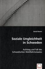 Soziale Ungleichheit in Schweden : Aufstieg und Fall des Schwedischen Wohlfahrtsstaates （2008. 52 S. 220 mm）