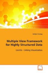 Multiple View Framework for Highly Structured Data : LinkVis - Linking Visualization （2008. 188 p. 220 mm）