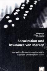 Securization und Insurance von Marken : Innovative  Finanzierungskonzepte in einem umkämpften Markt （2008. 192 S. 220 mm）