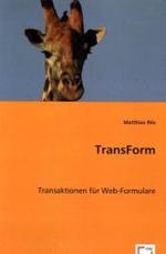 TransForm : Transaktionen für Web-Formulare （2008. 152 S. 220 mm）