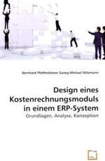 Design eines Kostenrechnungsmodulsin einem ERP-System : Grundlagen, Analyse, Konzeption （2008. 248 S. 220 mm）