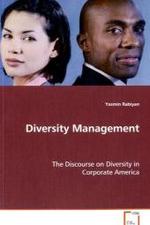 Diversity Management : The Discourse on Diversity in Corporate America （2008. 164 S. 220 mm）