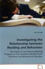 Investigating the Relationship between Reading andBehaviour : The Impact of an Intensive Reading Program on TwoStudents Identified with Emotional and BehaviouralDisorders （2008. 120 S. 220 mm）