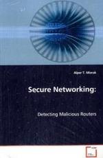Secure Networking: : Detecting Malicious Routers （2008. 132 S. 220 mm）