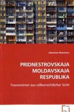 PRIDNESTROVSKAJA MOLDAVSKAJA RESPUBLIKA : Transnistrien aus völkerrechtlicher Sicht （2008. 128 S. 220 mm）