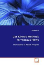 Gas-Kinetic Methods for Viscous Flows : From Basics to Recent Progress （2008. 140 p. 220 mm）