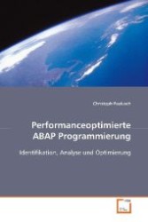 Performanceoptimierte ABAP Programmierung : Identifikation, Analyse und Optimierung （2008. 116 S. 220 mm）