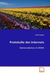 Protokolle des Internets : Kommunikation im WWW （2008. 216 S. 220 mm）