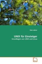 UNIX für Einsteiger : Grundlagen von UNIX und Linux （2008. 244 S. 220 mm）