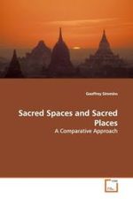 Sacred Spaces and Sacred Places : A Comparative Approach （2008. 108 S. 220 mm）