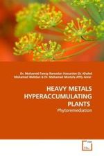 Heavy Metals Hyperaccumulating Plants : Phytoremediation （2009. 132 p. 220 mm）