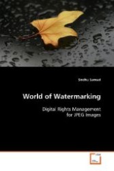 World of Watermarking : Digital Rights Management for JPEG Images （2009. 104 S. 220 mm）