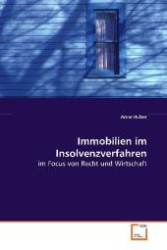 Immobilien im Insolvenzverfahren : im Focus von Recht und Wirtschaft （2008. 88 S. 220 mm）