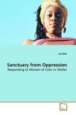 Sanctuary from Oppression : Responding to Women of Color in Shelter （2009. 364 S.）