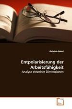 Entpolarisierung der Arbeitsfähigkeit : Analyse einzelner Dimensionen （2009. 112 S.）