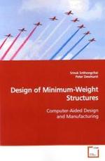 Design of Minimum-Weight Structures : Computer-Aided Design and Manufacturing （2009. 184 S. 220 mm）