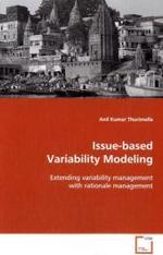 Issue-based Variability Modeling : Extending variability management with rationale management （2009. 156 S.）
