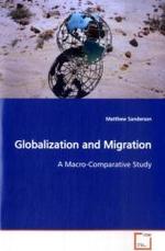 Globalization and Migration : A Macro-Comparative Study （2009. 176 S.）