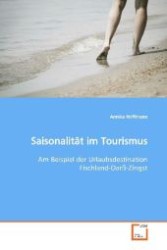 Saisonalität im Tourismus : Am Beispiel der Urlaubsdestination  Fischland-Darß-Zingst （2009. 120 S. 220 mm）