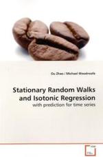 Stationary Random Walks and Isotonic Regression : with prediction for time series （2009. 80 S.）