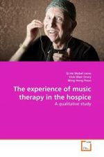 The experience of music therapy in the hospice : A qualitative study （2010. 92 S. 220 mm）