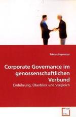Corporate Governance im genossenschaftlichen Verbund : Einführung, Überblick und Vergleich （2009. 112 S.）
