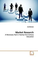 Market Research : A Necessary Tool in Twenty First Century Education （2009. 80 S. 220 x 150 mm）