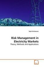 Risk Management in Electricity Markets : Theory, Methods and Applications （2009. 284 S. 220 x 150 mm）