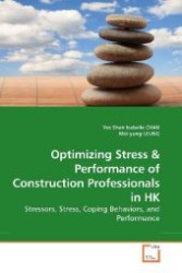 Optimizing Stress : Stressors, Stress, Coping Behaviors, and Performance （2009. 120 S. 220 mm）