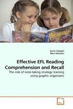 Effective EFL Reading Comprehension and Recall : The role of note-taking strategy training using graphic organizers （2009. 116 S.）