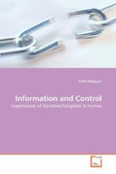 Information and Control : Supervision of Iterative/Adaptive Schemes （2009. 132 S. 220 mm）
